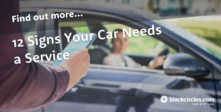 12 Signs Your Car Needs a Service