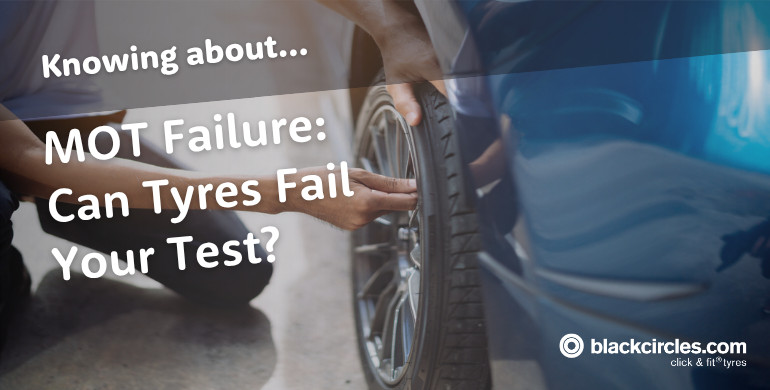 Tyres MOT Check: What Will Make You Fail?