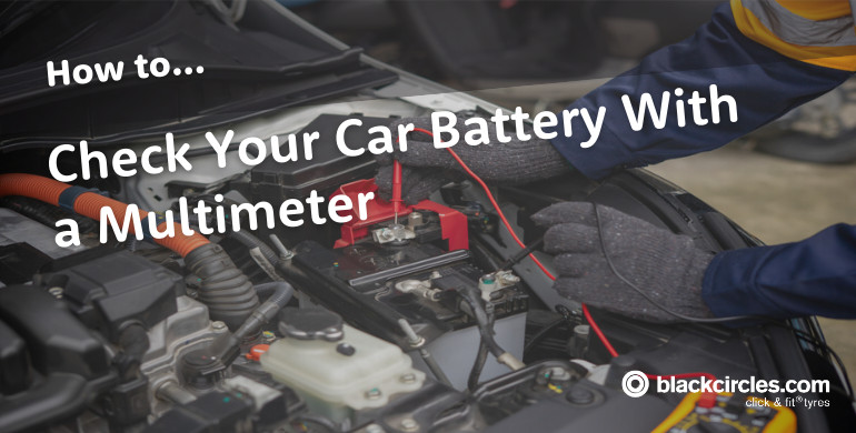 How to Test a Car Battery With a Multimeter