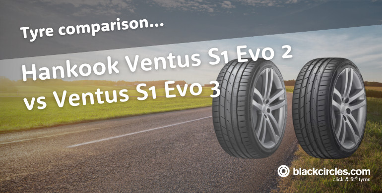 Hankook Ventus S1 Evo 2 vs 3