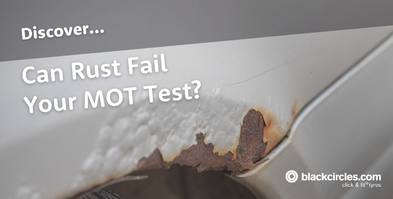 Can Rust On My Car Fail Its MOT Test?
