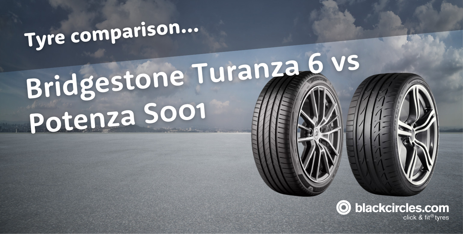 Bridgestone Potenza S001 vs Turanza 6