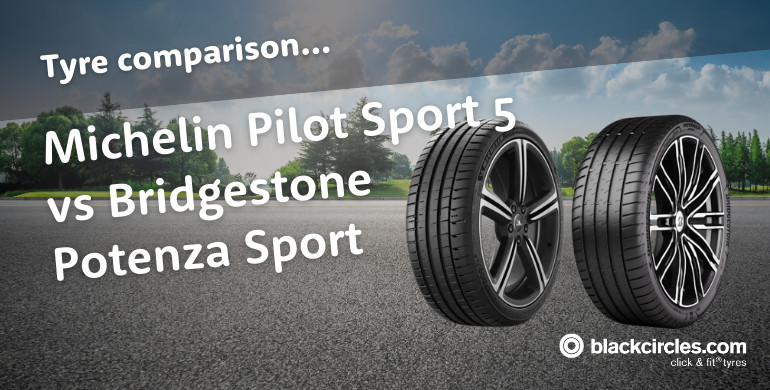 Bridgestone Potenza Sport vs Michelin Pilot Sport 5
