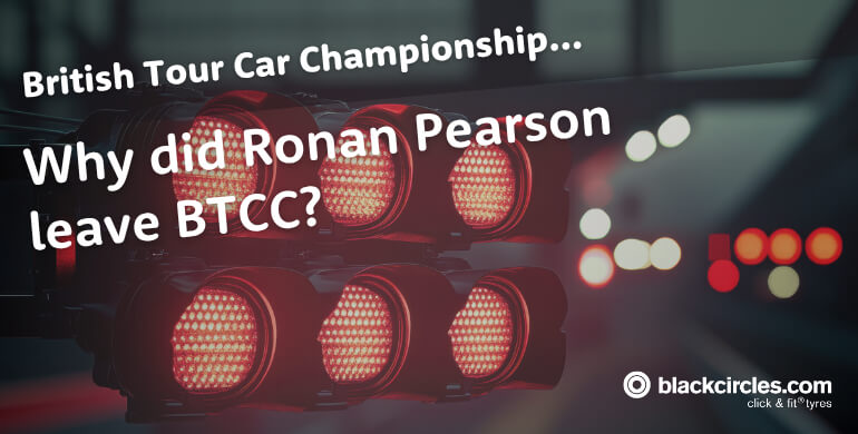 Why did Ronan Pearson leave BTCC?