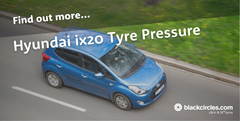 Hyundai ix20 Tyre Pressure