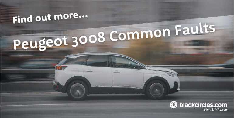 Peugeot 3008 Common Faults