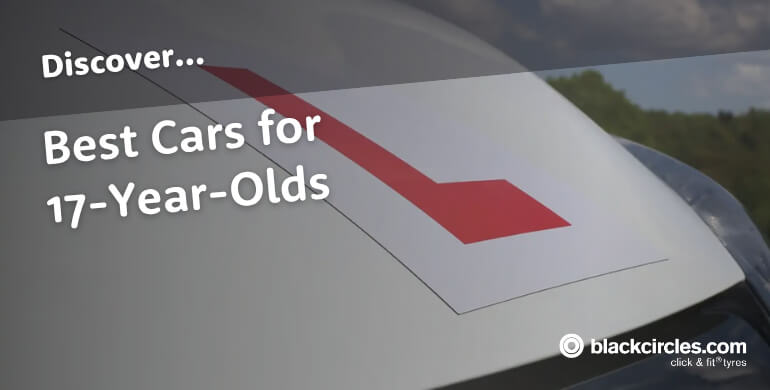 Best Cars for 17-Year-Olds 2024