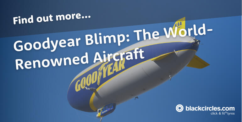 Goodyear Blimp: The World Renowned Aircraft
