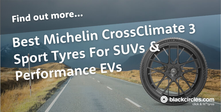 Michelin CrossClimate 3 Sport tyres for SUVs and performance EVs
