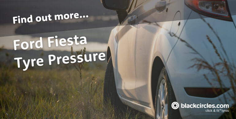 Understanding Ford Fiesta Tyre Pressure
