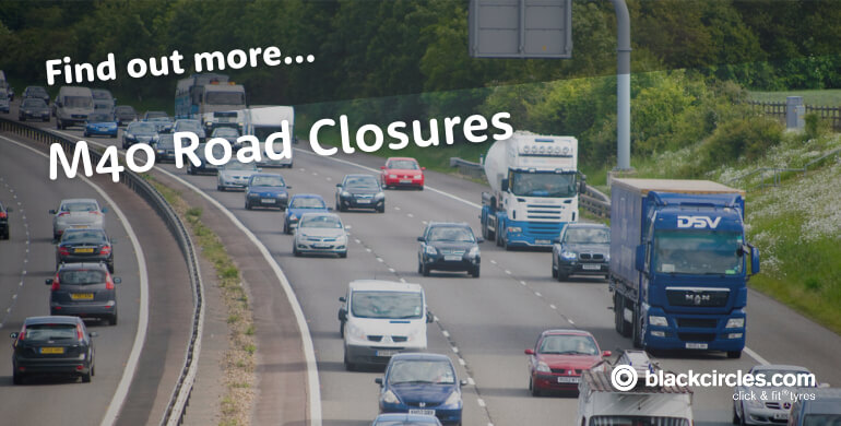 M40 Road Closures