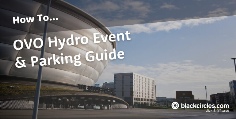 OVO Hydro Parking and Event Guide 2026