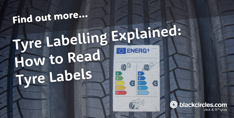 Tyre Labelling Explained