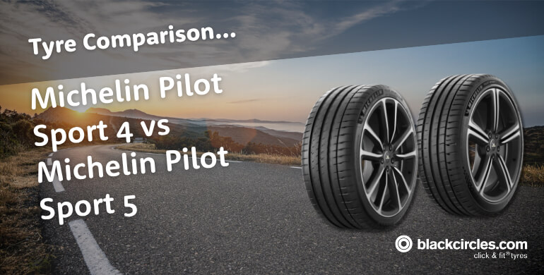 Michelin Pilot Sport 4 vs Pilot Sport 5